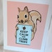 Keep Calm Squirrel - 7x9 Eco-friendly Print