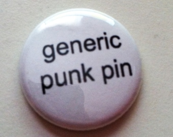 Generic Punk Pin - Pinback Button 1 inch - great for backpacks lanyards jackets and more