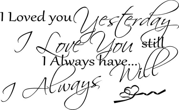 Items similar to QUOTE-I Loved You Yesterday Love You Still-Special buy ...