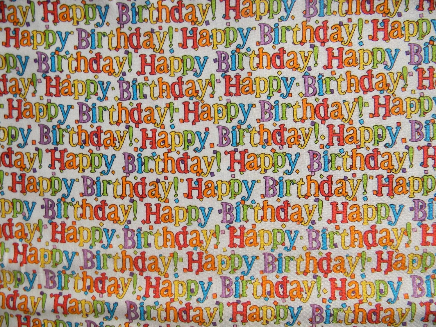 Happy Birthday fabricTimeless Treasures1 yard