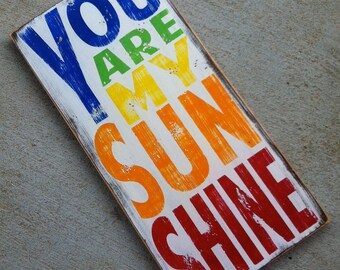You Are My Sunshine Sign Typography Word Art in Rainbow Colors Nursery Wood Sign