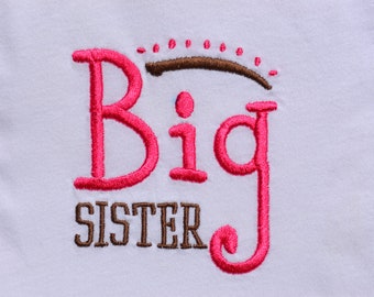 Sibling Big Sister Embroidered Shirt/Bodysuit