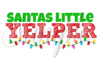 Instant Download - Christmas SANTAS LITTLE YELPER Dog Tee Printable ...