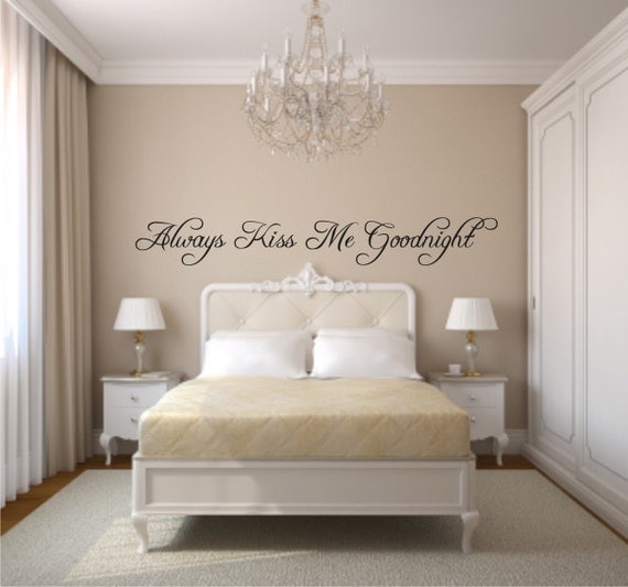 Always Kiss Me Goodnight Vinyl Wall  Decal Kiss Me Vinyl Wall 