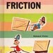 Friction by Edward Victor, illustrated by Mel Hunter