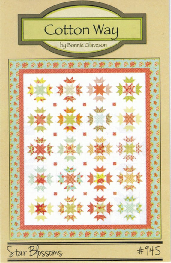 Star Blossoms Quilt Pattern By Cotton Way