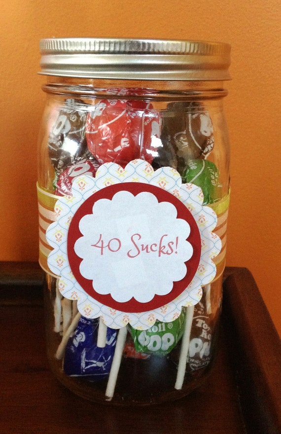 Items similar to 40 Sucks Mason Jar of Lollipops. Age 30, 40, 50, 60 ...