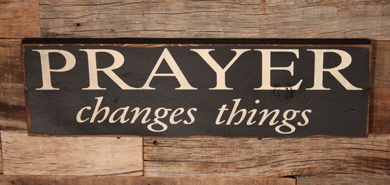 Large Wood Sign Prayer Changes Things Subway Sign Prayer