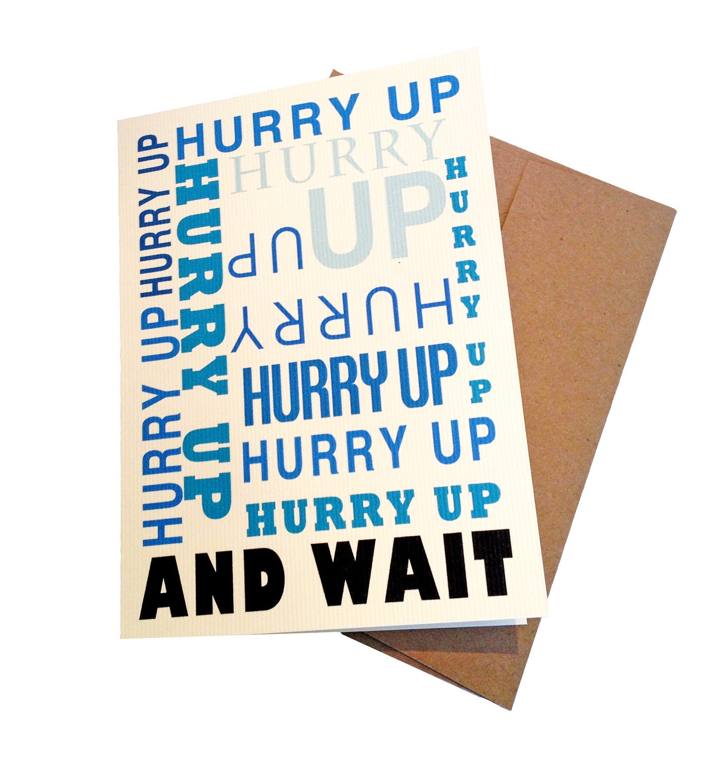 Military Greeting Card Hurry Up And Wait Care by Shopmailcall