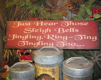 Primitive Wooden Painted Christmas Sign - " Just Hear Those Sleigh Bells " Country Jingle Bell Rustic Housewares