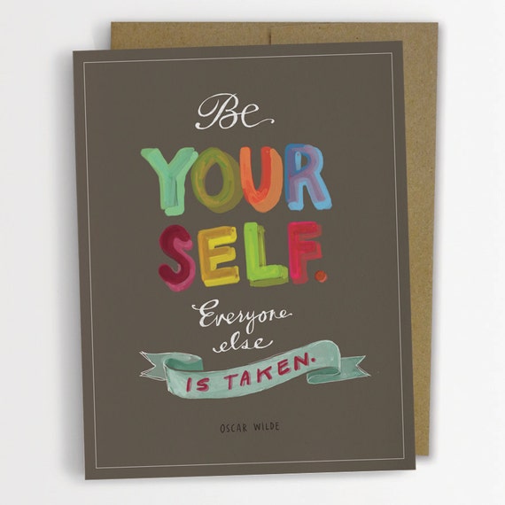 https://www.etsy.com/listing/154675355/oscar-wilde-be-yourself-inspirational?ref=sr_gallery_2&ga_search_query=be+yourself&ga_ship_to=ZZ&ga_search_type=all&ga_view_type=gallery