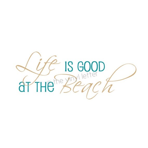 Life is Good at the Beach Ocean Vinyl Wall Decal by TheVinylLetter