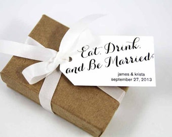 Eat Drink and Be Married - Wedding Favor Tags - Custom Wedding Favor Tags - Personalized Wedding Favor Tags - Small