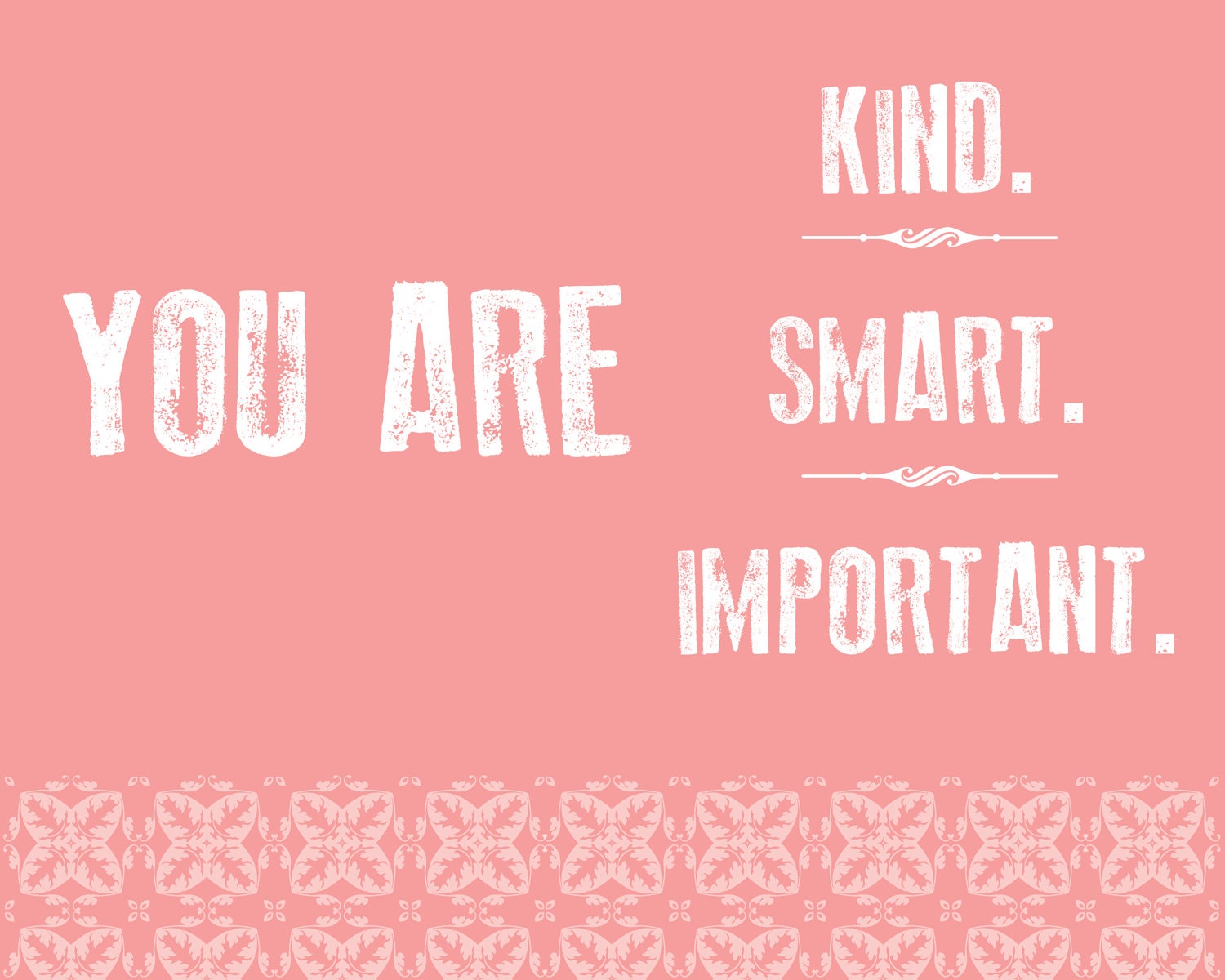 You are Smart. You are important. You are kind. Мотивашка you are beautiful you are kind you are Smart. Be kind together