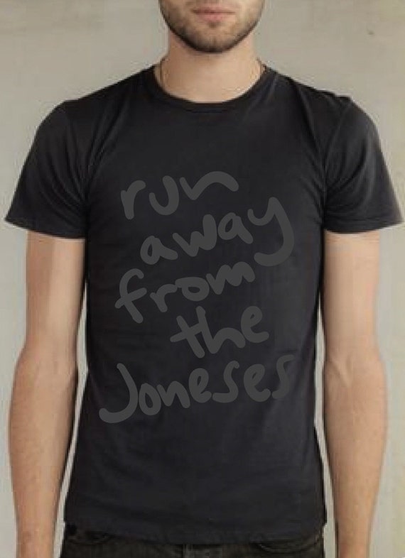 keeping up with the joneses t shirt