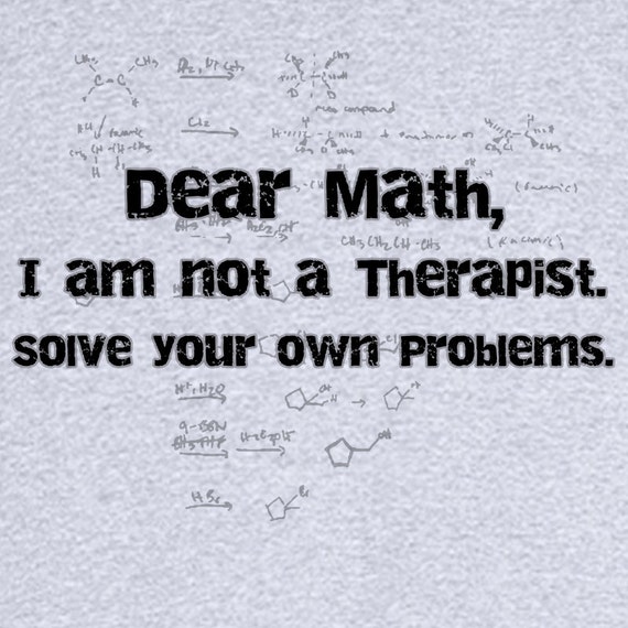 Dear Math...Funny Novelty T Shirt Z11985 by RogueAttire on Etsy