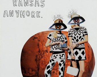 We're Not In Kansas Anymore - Paper Collage