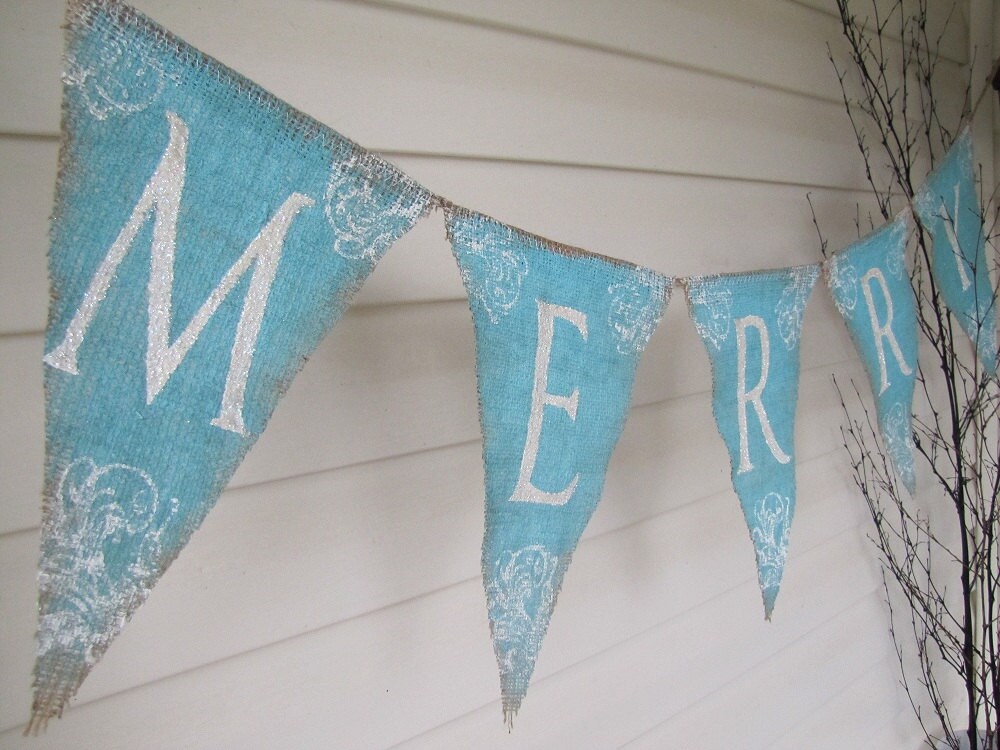 MERRY....Rustic Style Painted Burlap Banner...AQUA