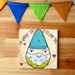 to gnome you is to love you / original painting on wood