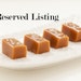 Reserved Listing Fleur de Sel Caramels - For SAMMY