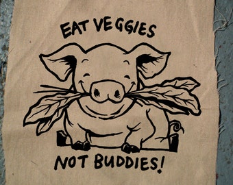 Adorable pig patch eat veggies not buddies awwww cute