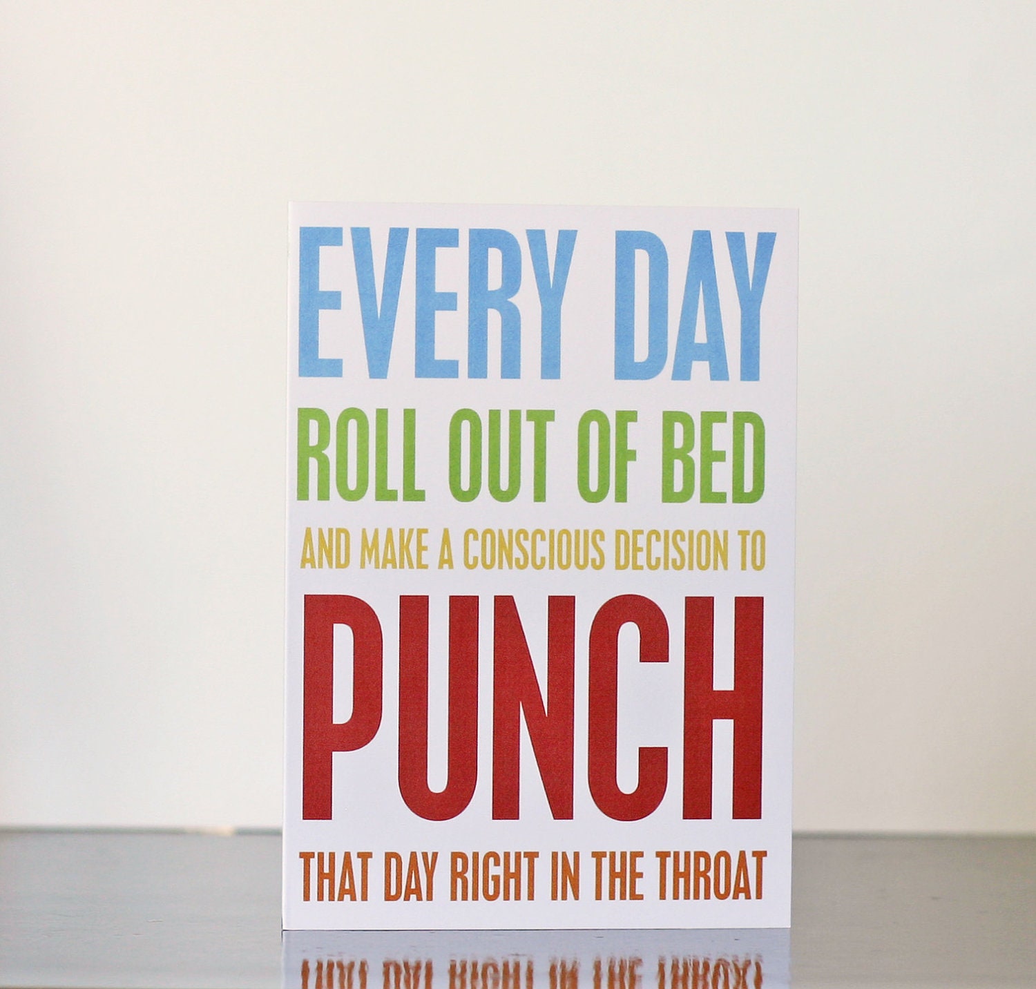 Funny Greeting Card Every Day Roll Out of by hairbrainedschemes