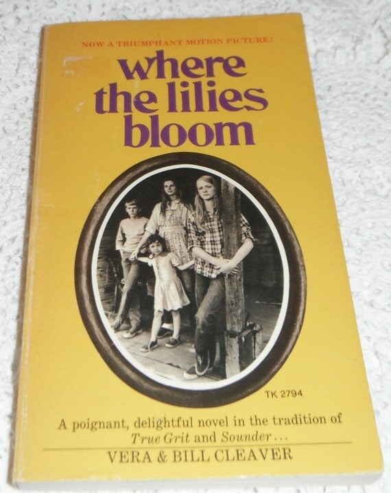 Where The Lilies Bloom by Vera & Bill Cleaver Paperback