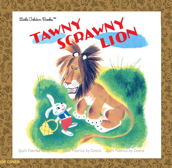 Tawny Scrawny Lion Fabric Golden Book by by QuiltfabricsbyConnie