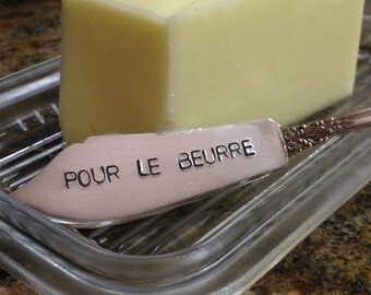 recycled silverware hand stamped butter spreader, butter knife Pour Le Beurre