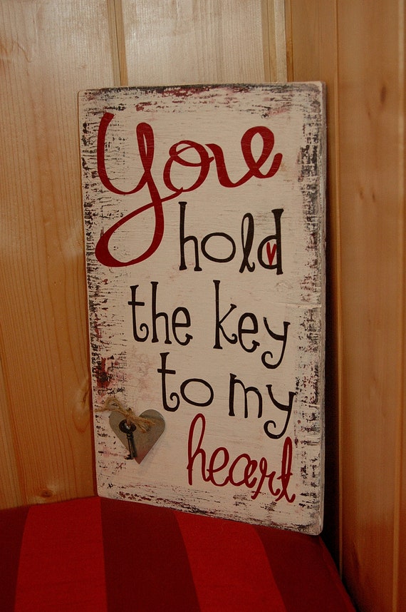 Items Similar To You Hold The Key To My Heart Rustic Wood