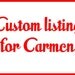 Custom listing for Carmen