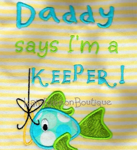 Daddy Says I'm a Keeper Embroidered Shirt by hairribbonboutique