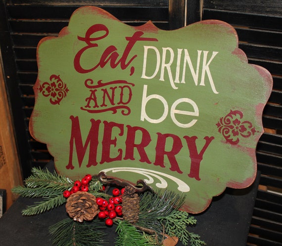 Items similar to EAT DRINK and be Merry Sign/Christmas Sign/Victorian ...