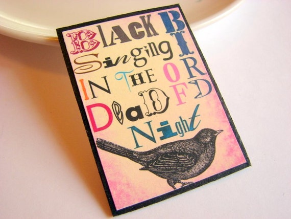 Chipboard Pin  Blackbird Singing In The Dead Of by mimiandlucy