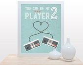 You can be my player 2 - Poster games gamer love retro old-school Nintendo co-op love heart wedding gift aqua light blue mario controller