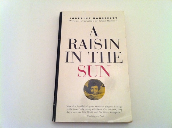 a raisin in the sun by lorraine hansberry