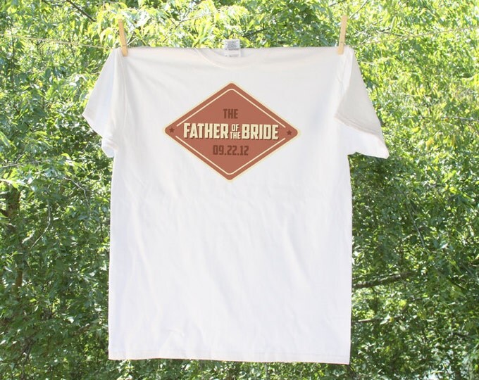 Sign Father of The Bride Wedding Party Shirt with Date
