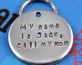Custom Aluminum Dog Tag - Handstamped Pet Tag - Call My Mom