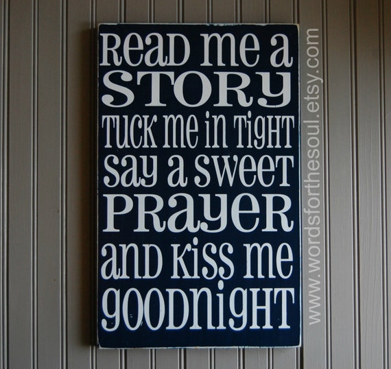 Read Me a Story Tuck Me in Tight Say a Sweet by WordsForTheSoul