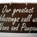 FOR DARIEN Grandparents greatest blessing painted wooden sign