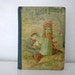 RESERVED Vintage Children's Book My Little Friend Alcott