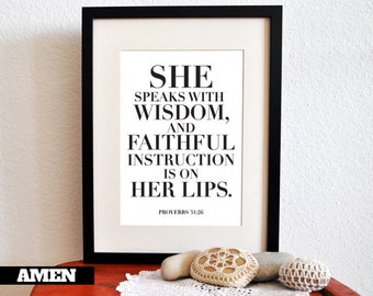 She speaks. Proverbs 31:26. 8x10in. DIY Printable Christian Poster. Bible Verse.