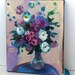 Reserved for Brigitta Floral Still Life Abstract Act Modern Painting Original on Canvas "Bouquet"
