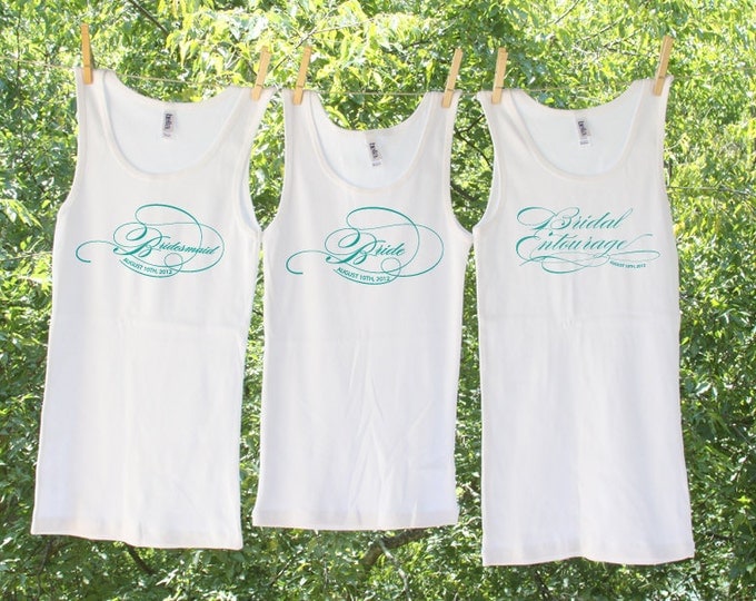 Bachelorette Script Tanks with date - Bride, Maid of Honor, Bridesmaid and Bridal Entourage - you choose the quantity - sets