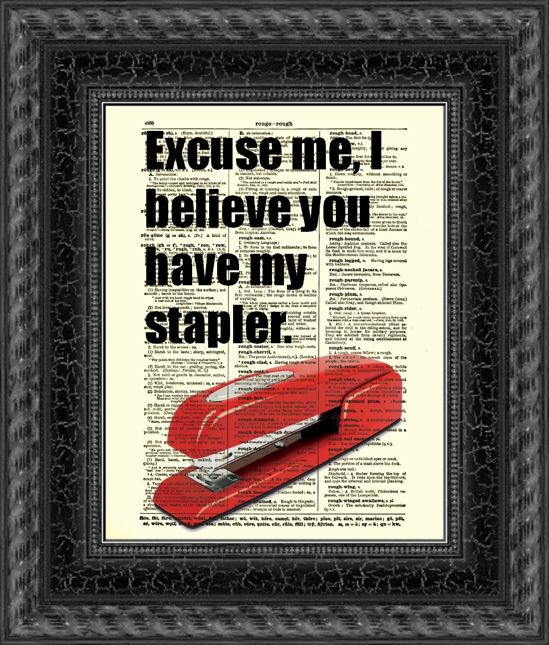 Excuse Me But I Believe You Have My Stapler Office Space Quote   Il Fullxfull.376647892 Czj8 