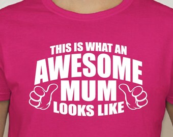 awesome mum t shirt