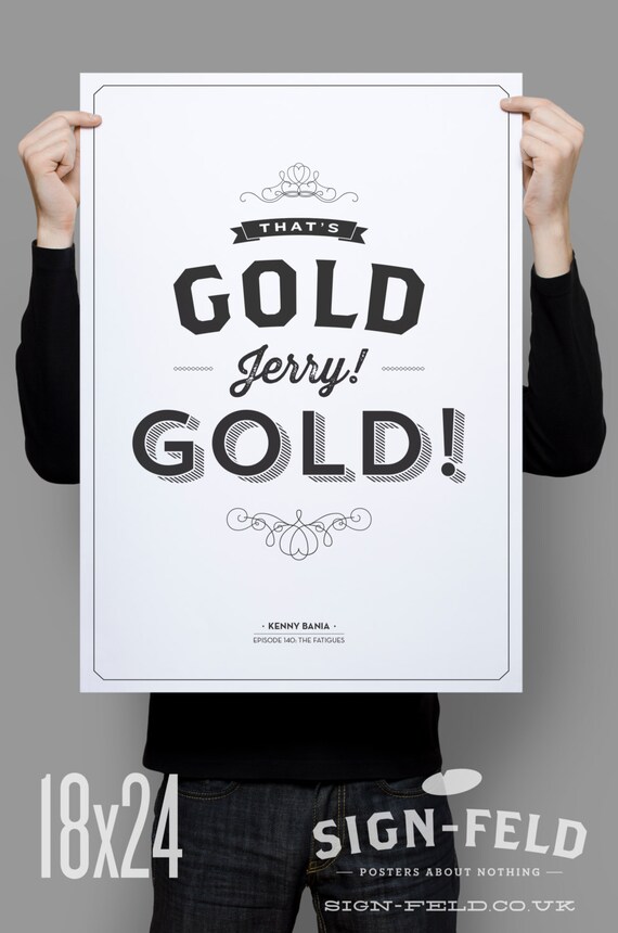 That's Gold Jerry Gold 11x17 Seinfeld Quote Print by Signfeld