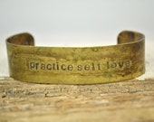 practice self love handstamped on brass CUFF