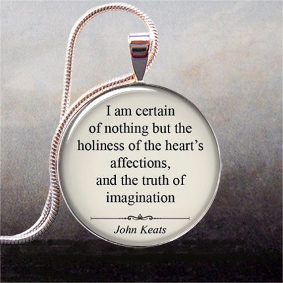 John Keats Quotes Love John keats quotation pendant,