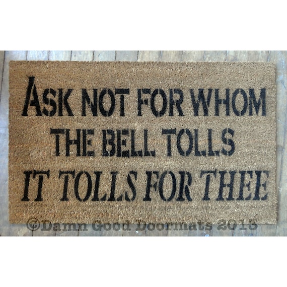 Ask not for whom the bell tolls John Donne by DamnGoodDoormats